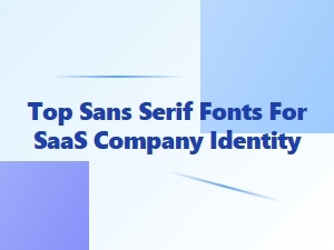 Top Minimalist Sans Serif Fonts for Saas Brands